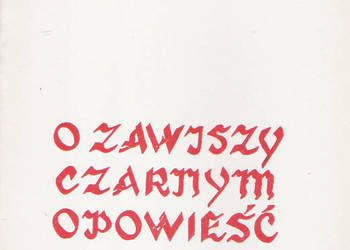 O Zawiszy Czarnym opowieść - K. Bunsch.
