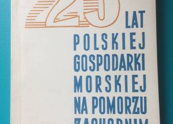 ( 3490 ) 25 Lat Gospodarki Morskiej Na Pomorzu Zachodnim