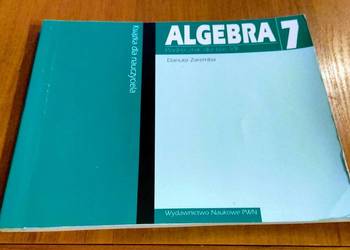 Algebra 7 podręcznik dla klas 7 książka dla nauczyciela Danuta Zaremba