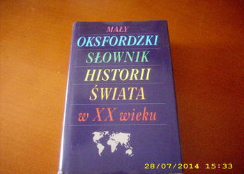 Mały Oksfordzki Słownik Historii Świata w XX w /FA Mały Oksfordzki Słownik Historii Świata w XX w /FA