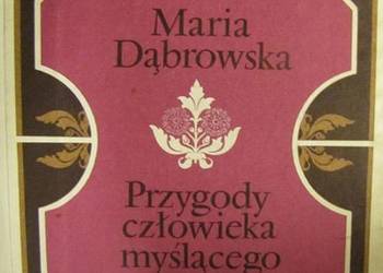 PRZYGODY MYŚLĄCEGO CZŁOWIEKA - DĄBROWSKA MARIA