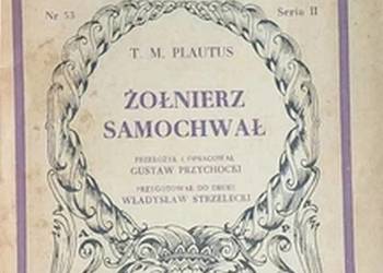 ŻOŁNIERZ SAMOCHWAŁ - PLAUTUS M.T.
