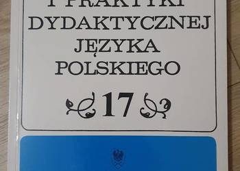 Z teorii i praktyki dydaktycznej języka polskiego
