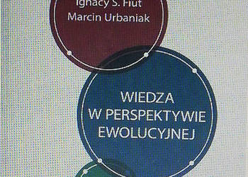 Wiedza w perspektywie ewolucyjnej. Wybrane stanowiska