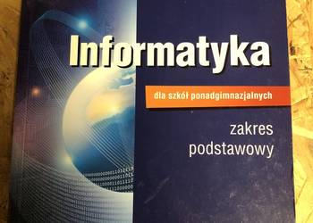 Informatyka dla szkół ponadgimnazjalnych zakres podstawowy