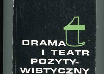 Dramat i teatr pozytywistyczny I