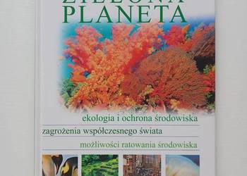 Edukacja Ekologia Zielona Planeta (seria Świat wokół nas)