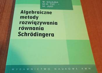 Algebraiczne metody rozwiązywania równania Schrodingera Salejda Tyc Just CD