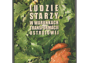 Ludzie starzy w warunkach transformacji ustrojowej - Synak Brunon