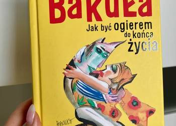 Książka Hanna Bakuła Jak być ogierem do końca życia