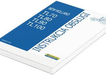 NH TL70 TL80 TL90 TL100 New Holland instrukcja obsługi
