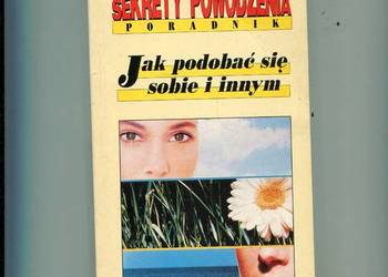 Sekrety powodzenia Jak podobać się sobie i innym - Beranger Sekrety powodzenia Jak podobać się sobie i innym - Beranger