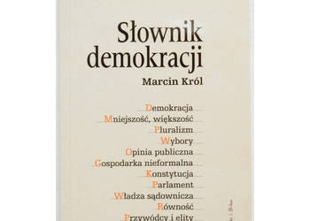 Słownik demokracji - Król Marcin