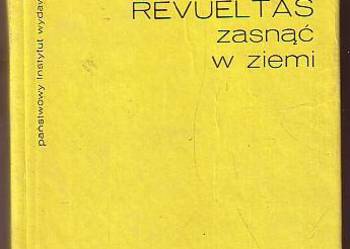 (7860)  ZASNĄC W ZIEMI – JOSE REVUELTAS