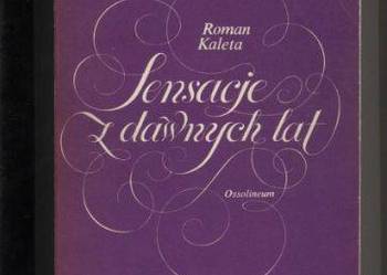 Sensacje z dawnych lat - Kaleta