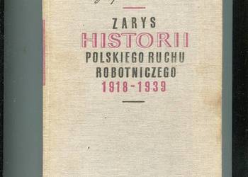 Zarys historii polskiego ruchu robotniczego 1918-1939 cz.!