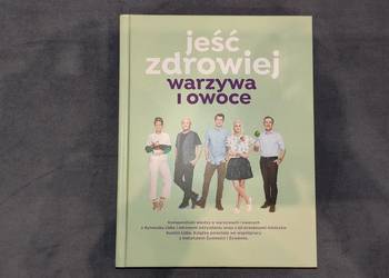 Książka "Jeść zdrowiej.Warzywa i owoce."