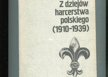 Z dziejów harcerstwa polskiego 1910-1939  - Wacław Błażejewski
