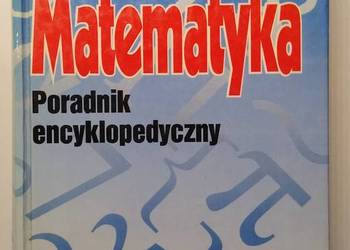 Matematyka Poradnik encyklopedyczny I. N. Bronsztejn, K. A. Siemiendiajew Matematyka Poradnik encyklopedyczny I. N. Bronsztejn, K. A. Siemiendiajew