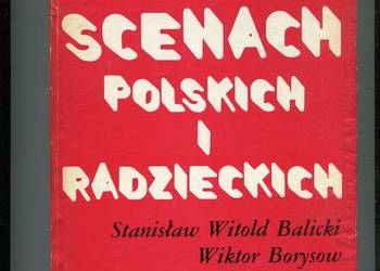 Na scenach polskich i radzieckich.Balicki, Borysow, Frołow