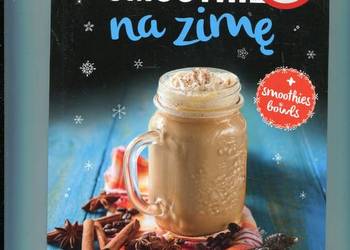 Smoothies na zimę - Tanja Dusy