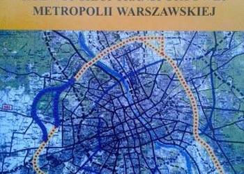 ROZWÓJ SIECI TRANSPORTOWEJ METROPOLII WARSZAWSKIEJ