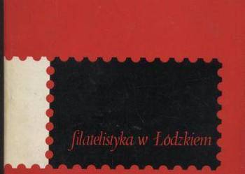 Filatelistyka w Łódzkiem