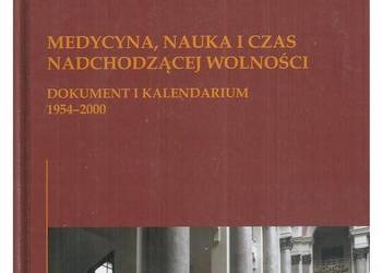Medycyna, nauka i czas nadchodzącej wolności. Dokument i kal