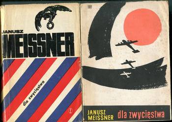 Dla zwycięstwa -  Janusz Meissner    2 wydania