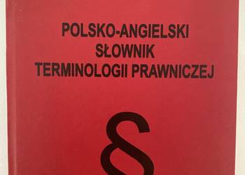 Polsko-angielski słownik terminologii prawniczej