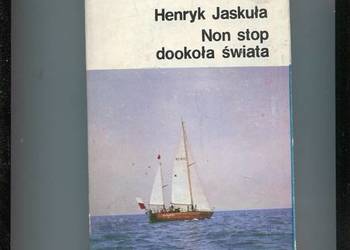 Non stop dookoła świata - Henryk Jaskuła