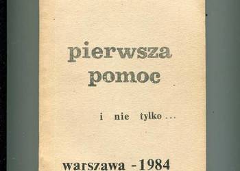 Pierwsza pomoc i nie tylko - Antoni Mglej