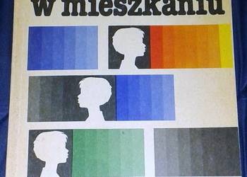 Dziecko w mieszkaniu - Teresa Rymaszewska