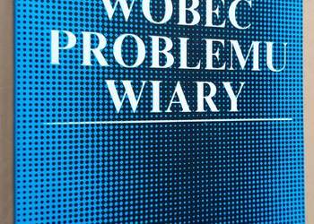 Człowiek wobec problemu wiary