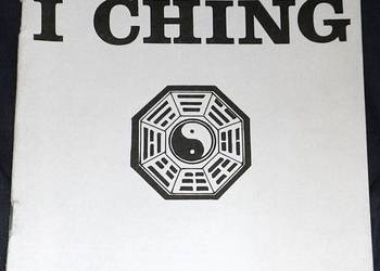 I Ching. Chińska księga - Wyrocznia