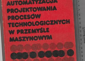 Automatyzacja projektowania procesów technologicznych w prze