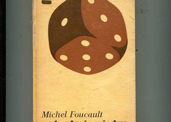 Archeologia wiedzy - Michel Foucault