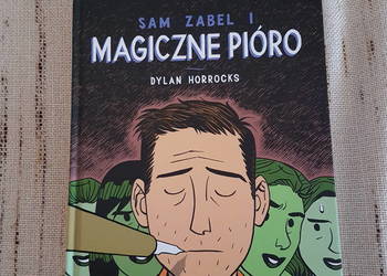 Komiks Magiczne Pióro Sam Zabel/Dylan Horrocks