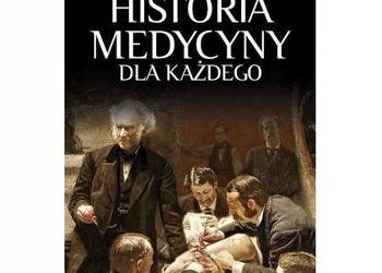 Historia medycyny dla każdego Zdzisław Gajda