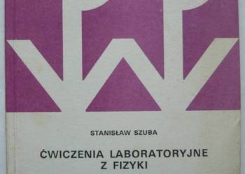 ĆWICZENIA LABORATORYJNE Z FIZYKI 1596 - SZUBA
