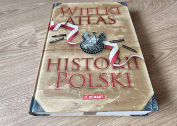 Album "Wielki atlas historii Polski". Ponad 575 stron, bogato ilustrowany.