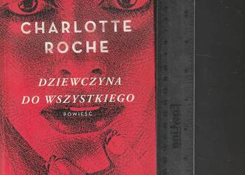 Dziewczyna do wszystkiego Charlotte Roche
