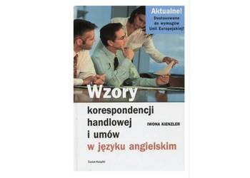 Wzory korespondencji handlowej ... w j. angielskim Kienzler