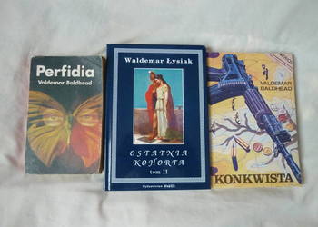 Ostatnia kohorta tom 2, Perfidia, Konkwista, Waldemar Łysiak