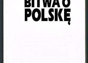 BITWA O POLSKĘ - Jan Maria Jackowski wyd. Ad Astra