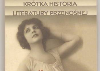 KRÓTKA HISTORIA LITERATURY PRZENOŚNEJ - VILA-MATAS ENRIQUE KRÓTKA HISTORIA LITERATURY PRZENOŚNEJ - VILA-MATAS ENRIQUE