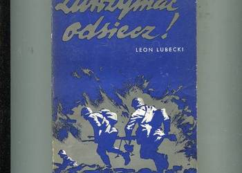 Zatrzymać odsiecz - Leon Lubecki