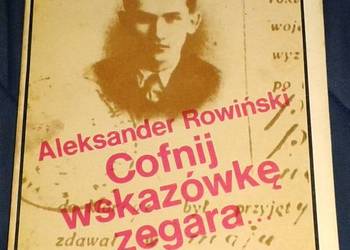 Cofnij wskazówkę zegara - Aleksander Rowiński