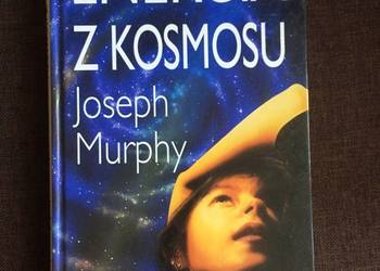 Energia z kosmosu - Joseph Murphy