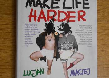Lucjan i Maciej - Make life harder